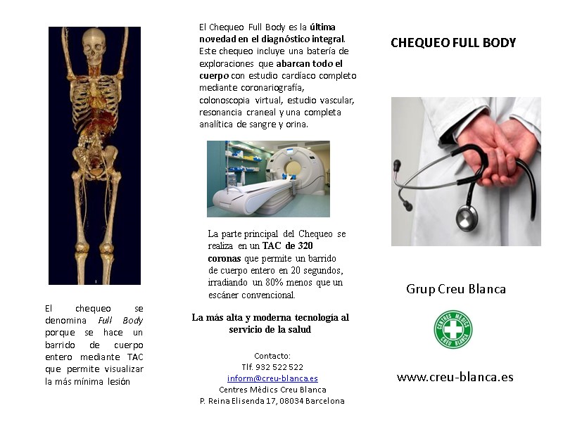 CHEQUEO FULL BODY Grup Creu Blanca  www.creu-blanca.es El Chequeo Full Body es la